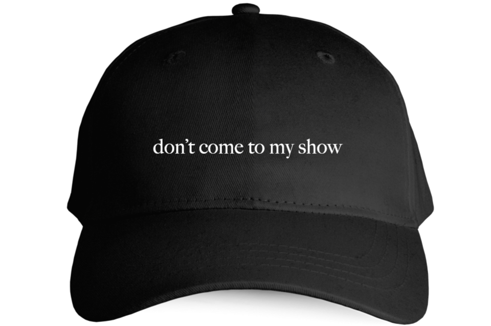 'Don't Come To My Show' (Embroidered Black Cap)